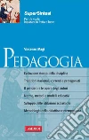 Pedagogia: Sintesi Super. E-book. Formato PDF ebook di MAGI VINCENZO