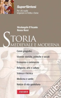 Storia Medievale e Moderna: Sintesi Super. E-book. Formato PDF ebook di Nicolangelo  D'Acunto