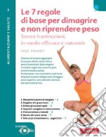 Le 7 regole di base per dimagrire e non riprendere peso: In un batter d'occhio. E-book. Formato PDF ebook