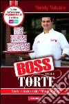 Il boss delle torte. Storie e ricette della «mia famiglia». E-book. Formato EPUB ebook di Buddy Valastro