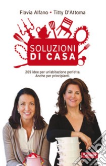 Soluzioni di casa Risparmio & Ambiente: 269 idee per un'abitazione perfetta. Anche per principianti. E-book. Formato PDF ebook di Flavia Alfano