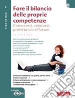 Fare il bilancio delle proprie competenze: In un batter d'occhio. E-book. Formato PDF ebook