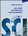 Scialpinismo nelle Alpi Liguri, Alpi Marittime, Alpes de Provence. E-book. Formato PDF ebook di Jean-Charles Campana