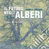 Il futuro negli alberi. E-book. Formato PDF ebook