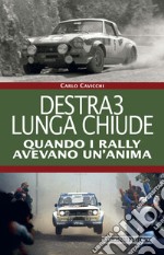 Destra3 lunga chiude. E-book. Formato EPUB