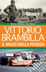 Vittorio Brambilla: Il mago della pioggia. E-book. Formato EPUB ebook