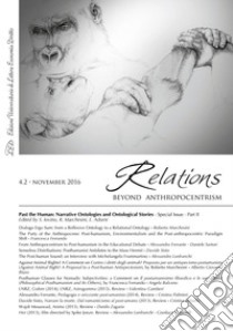 Relations. Beyond Anthropocentrism. Vol. 4, No. 2 (2016). Past the Human: Narrative Ontologies and Ontological Stories: Part II. E-book. Formato EPUB ebook di AA. VV.