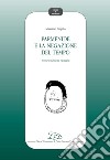 Parmenide e la negazione del tempo: Interpretazioni e problemi. E-book. Formato PDF ebook