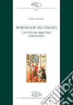 Morfologie del viaggio: L’avventura marittima portoghese. E-book. Formato PDF ebook