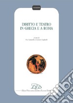 Diritto e teatro in Grecia e a Roma. E-book. Formato PDF ebook