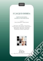 Su Jacques Derrida: Scrittura filosofica e pratica di decostruzione. E-book. Formato PDF