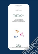 TaLTaC2.10: Sviluppi, esperienze ed elementi essenziali. E-book. Formato PDF ebook