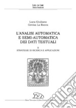 L’analisi automatica e semi-automatica dei dati testuali - II: II. Strategia di ricerca e applicazioni. E-book. Formato PDF ebook