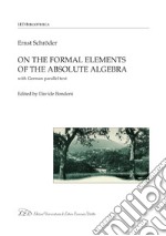 On the formal elements of the absolute algebra. E-book. Formato PDF ebook