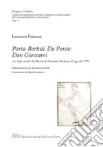 Porta, Bertati, Da Ponte: Don Giovanni: con il fac-simile del libretto di Nunziato Porta per Praga del 1776. E-book. Formato PDF ebook