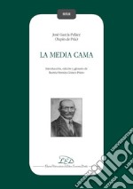 La media cama. José García Peláez (Pepín de Pría): Introducción, edición y glosario de Beatriz Hernán-Gómez Prieto. E-book. Formato PDF ebook