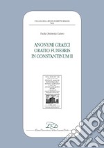 Anonymi graeci oratio funebris in Constantinum II. E-book. Formato PDF