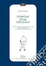 Everyday Legal Ontology: A Psychological and Linguistic Investigation within the Framework of Leon Petrazycki’s Theory of Law. E-book. Formato PDF ebook