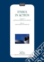 Ethics in Action: Dialogue between Knowledge and Practice. E-book. Formato PDF ebook