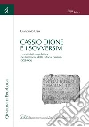 Cassio Dione e i sovversivi: La crisi della repubblica nei frammenti della «Storia romana» (XXI-XXX). E-book. Formato PDF ebook di Gianpaolo Urso