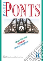 Ponti/Ponts. Langues Littératures Civilisations des Pays Francophones - 11/2011 Centres-villes, villes et bidonvilles. E-book. Formato PDF ebook