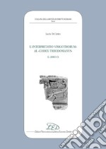 L’«Interpretatio Visigothorum» al «Codex Theodosianus». Il libro IX. E-book. Formato PDF ebook