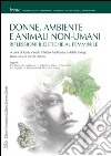 Donne, ambiente e animali non-umani: Riflessioni bioetiche al femminile. E-book. Formato PDF ebook