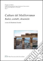 Culture del Mediterraneo: Radici, contatti, dinamiche. E-book. Formato PDF ebook