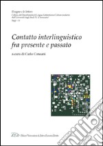 Contatto interlinguistico fra presente e passato. E-book. Formato PDF ebook