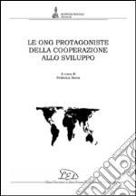 Le ONG protagoniste della cooperazione allo sviluppo. E-book. Formato PDF ebook