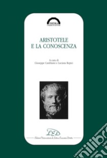 Aristotele e la conoscenza. E-book. Formato PDF ebook di AA. VV.