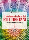 Il mistero rivelato dei Riti Tibetani: lo yoga del ringiovanimento. E-book. Formato EPUB ebook