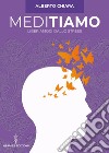 Meditiamo: Liberiamoci dallo stress. E-book. Formato EPUB ebook