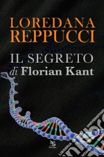 Il segreto di Florian Kant. E-book. Formato EPUB ebook