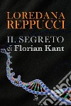 Il segreto di Florian Kant. E-book. Formato EPUB ebook