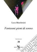 Fantasmi pieni di sonno. E-book. Formato EPUB ebook