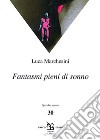 Fantasmi pieni di sonno. E-book. Formato EPUB ebook