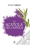 La scatola dei cappelli. E-book. Formato EPUB ebook