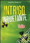 Intrigo inquietante. E-book. Formato EPUB ebook