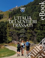 L'Italia dei Sentieri Frassati. E-book. Formato EPUB ebook