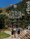 L'Italia dei Sentieri Frassati. E-book. Formato EPUB ebook