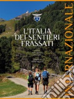 L'Italia dei Sentieri Frassati - Internazionale dell'Italia. E-book. Formato EPUB ebook