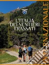 L'Italia dei Sentieri Frassati - Internazionale dell'Italia. E-book. Formato EPUB ebook di Antonello Sica