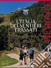 L'Italia dei Sentieri Frassati - Piemonte. E-book. Formato EPUB ebook