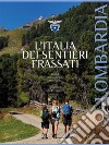 L'Italia dei Sentieri Frassati - Lombardia. E-book. Formato EPUB ebook