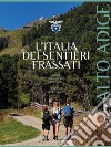 L'Italia dei Sentieri Frassati - Alto Adige. E-book. Formato EPUB ebook