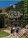 L'Italia dei Sentieri Frassati - Veneto. E-book. Formato EPUB ebook