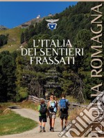 L'Italia dei Sentieri Frassati - Emilia Romagna. E-book. Formato EPUB ebook