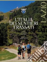 L'Italia dei Sentieri Frassati - Lazio. E-book. Formato EPUB ebook