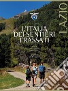 L'Italia dei Sentieri Frassati - Lazio. E-book. Formato EPUB ebook